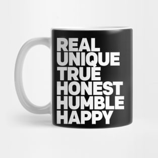 Real Unique True Honest Humble Happy Positive Vibes and Good Times WordArt Design Typography Mug